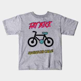 Fat Bike Adventure Calls Kids T-Shirt